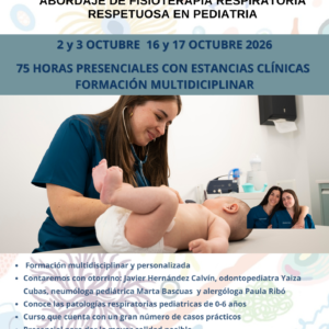 ABORDAJE DE FISIOTERAPIA RESPIRATORIA RESPETUOSA EN PEDIATRÍA  OCTUBRE 2026 2º GRUPO