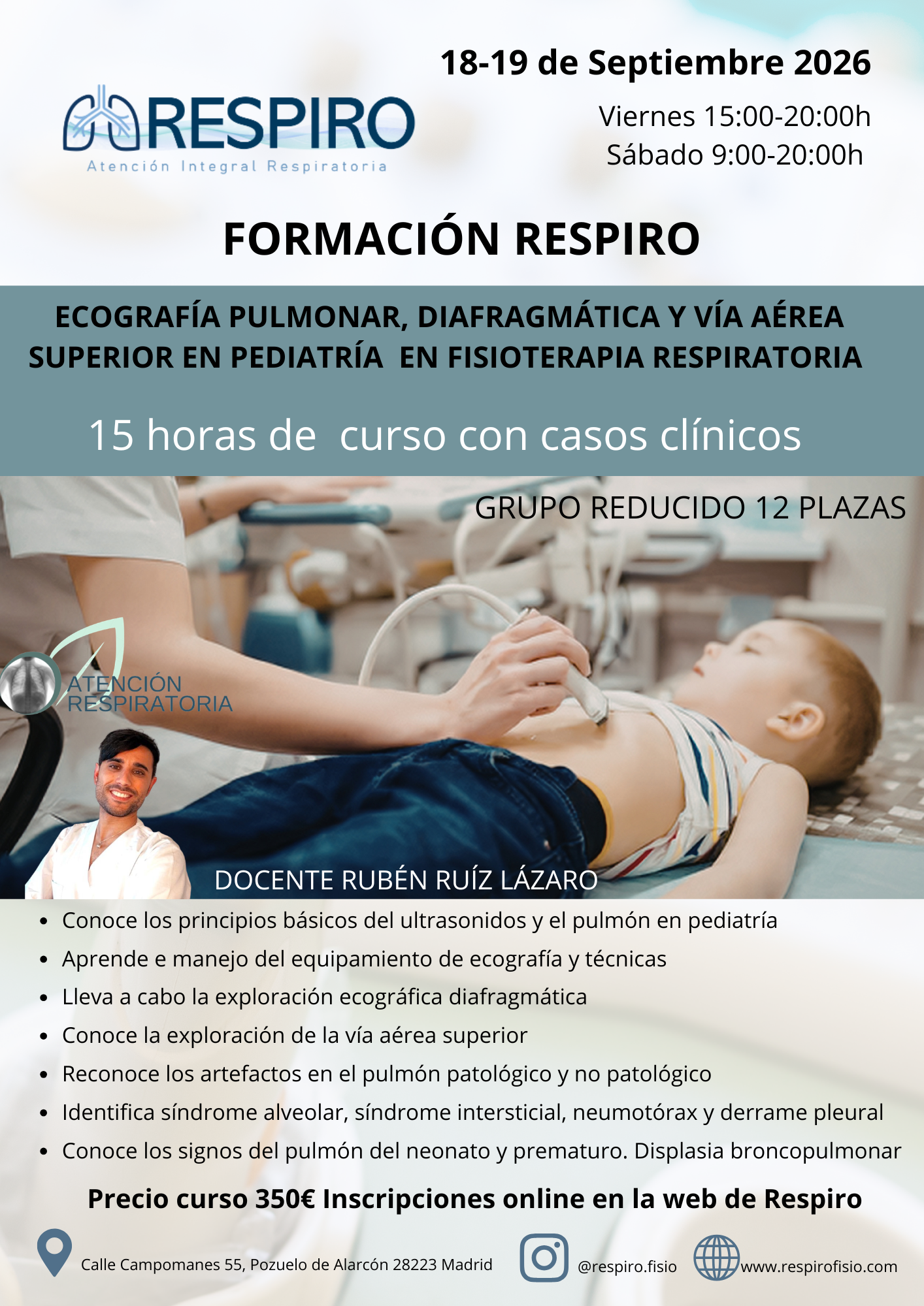 I EDICIÓN CURSO ECOGRAFÍA PULMONAR, DIAFRAGMÁTICA Y VÍA AÉREA SUPERIOR EN PEDIATRÍA DESDE LA FISIOTERAPIA RESPIRATORIA